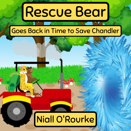 Rescue Bear Goes Back in Time to Save Chandler book cover